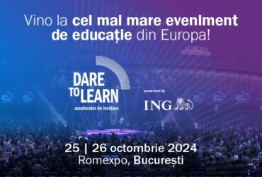 Până pe 30 aprilie, profesorii își pot rezerva locul, în exclusivitate, la Dare to Learn – cel mai mare eveniment educațional din Europa